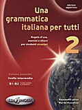 Una grammatica italiana per tutti Livello intermedio, B1-B2