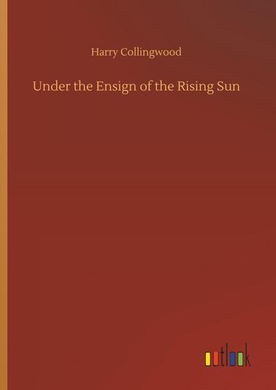 Under the Ensign of the Rising Sun
