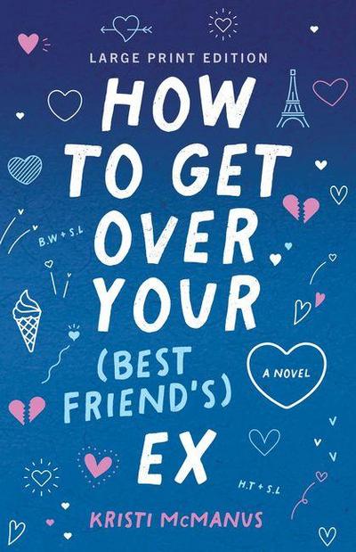 How to Get Over Your (Best Friend’s) Ex