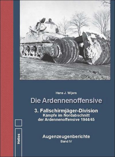 Die Ardennenoffensive 3. Fallschirmjäger-Division Kämpfe im Nordabschnitt der Ardennenoffensive 1944/45