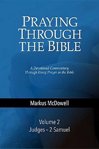 Praying Through the Bible: Volume 2