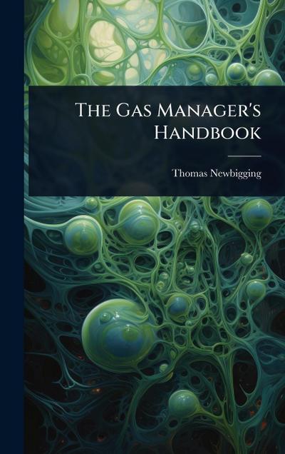 The Gas Manager’s Handbook