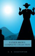 Father Brown (Complete Collection): 53 Murder Mysteries