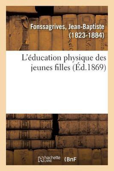 L’Éducation Physique Des Jeunes Filles