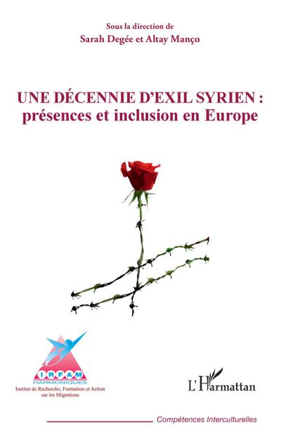 Une décennie d’exil syrien : présences et inclusion en Europe
