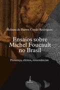 Ensaios sobre Michel Foucault no Brasil