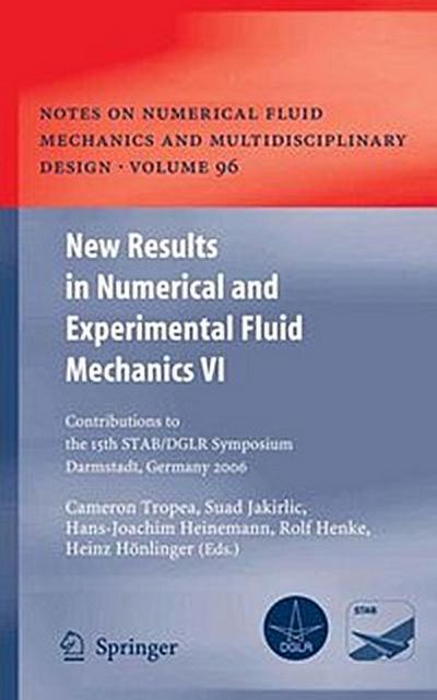 New Results in Numerical and Experimental Fluid Mechanics VI