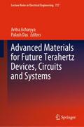 Advanced Materials for Future Terahertz Devices, Circuits and Systems