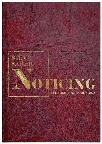 Noticing: An Essential Reader (1973-2023)