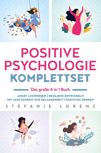 Positive Psychologie Komplettset - das große 4 in 1 Buch