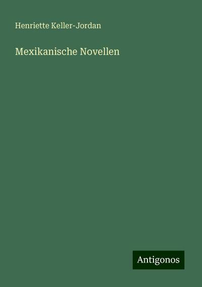 Mexikanische Novellen