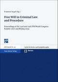 Free Will in Criminal Law and Procedure