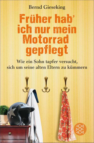 Früher hab’ ich nur mein Motorrad gepflegt