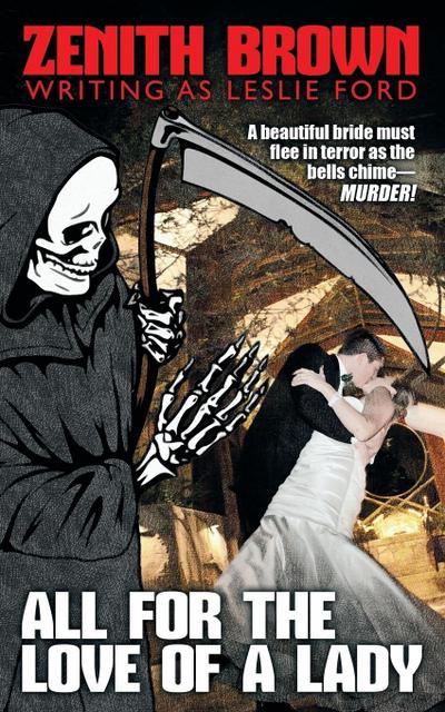 All for the  Love of a Lady