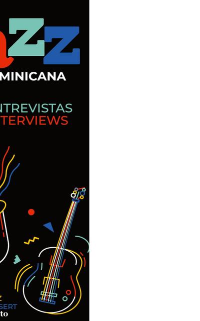 Jazz en Dominicana - Las Entrevistas 2023 (Jazz en Dominicana - The Interviews 2023)