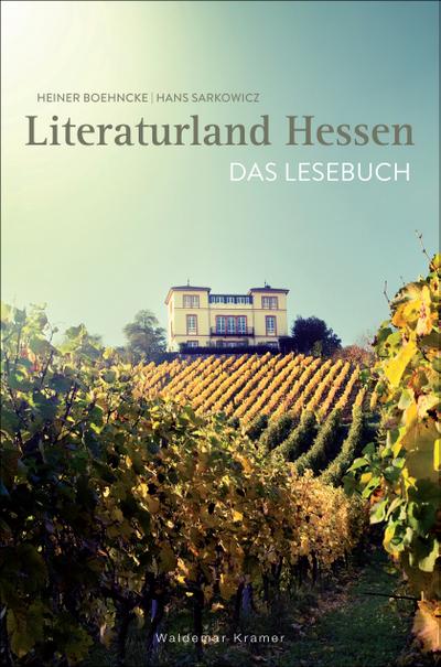 Boehncke, H: Literaturland Hessen