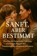 Sanft, aber bestimmt