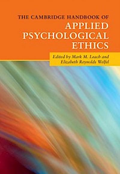 Cambridge Handbook of Applied Psychological Ethics