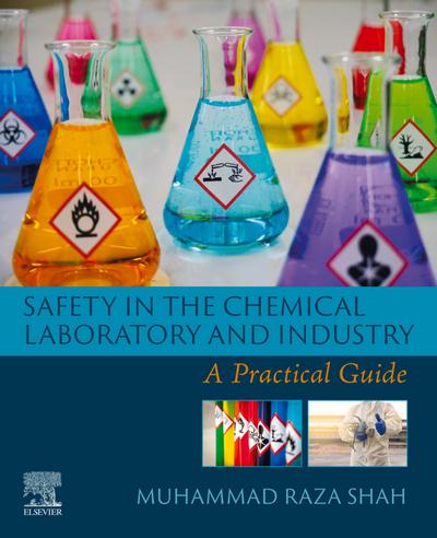 Safety in the Chemical Laboratory and Industry