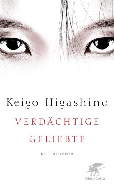 Higashino, K: Verdächtige Geliebte