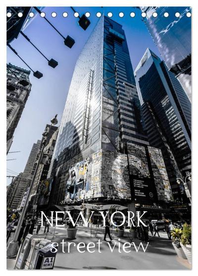 NEW YORK - street view (Tischkalender 2025 DIN A5 hoch), CALVENDO Monatskalender