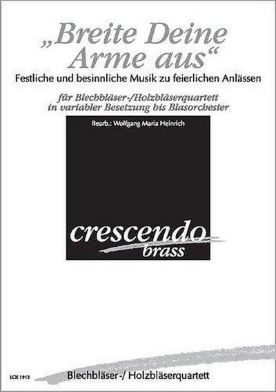 Breite Deine Arme ausfür Blechbläser-/ Holzbläserquartett (Blasorchester)