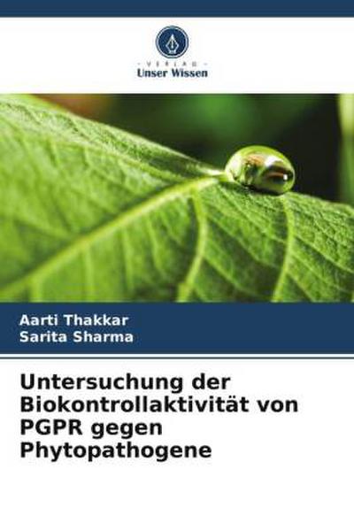 Untersuchung der Biokontrollaktivität von PGPR gegen Phytopathogene