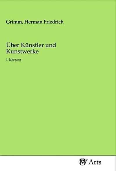 Über Künstler und Kunstwerke