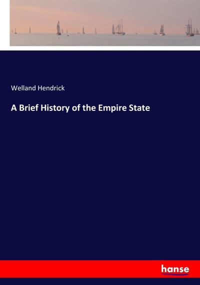 A Brief History of the Empire State