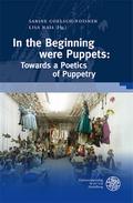 In the Beginning were Puppets: Towards a Poetics o