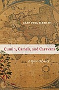 Cumin, Camels, and Caravans
