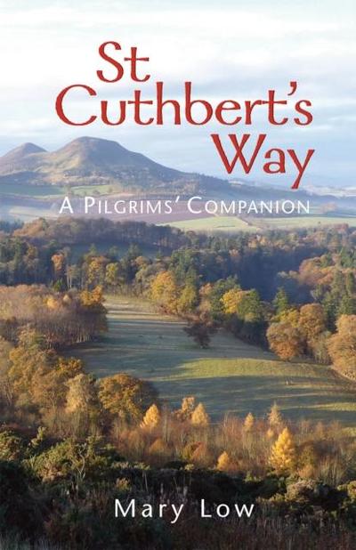 St Cuthbert’s Way - 2019 edition