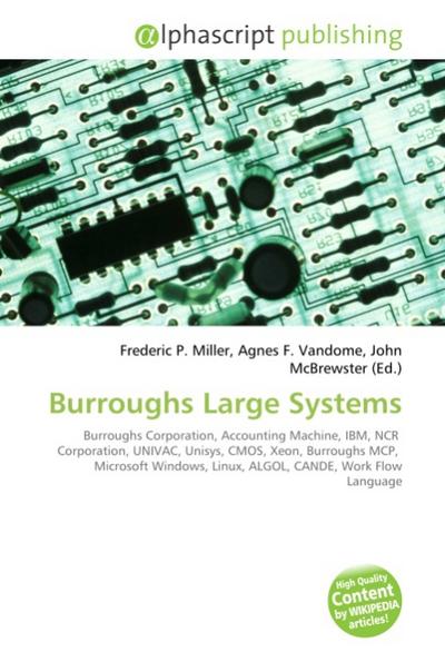 Burroughs Large Systems - Frederic P. Miller