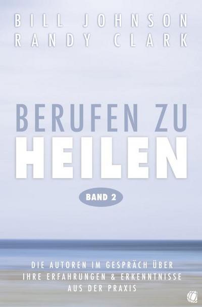 Berufen zu heilen, Band 2