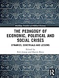 The Pedagogy of Economic, Political and Social Crises