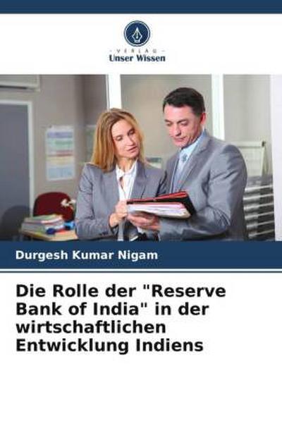Die Rolle der "Reserve Bank of India" in der wirtschaftlichen Entwicklung Indiens