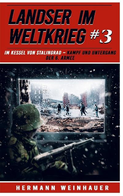 Landser im Weltkrieg 3