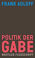 Adloff,Politik der Gabe