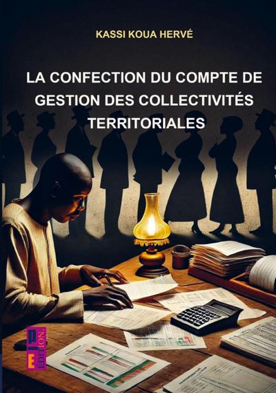 La confection du compte de gestion des collectivités territoriales