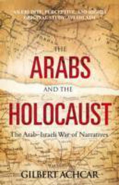 The Arabs and the Holocaust - Gilbert Achcar