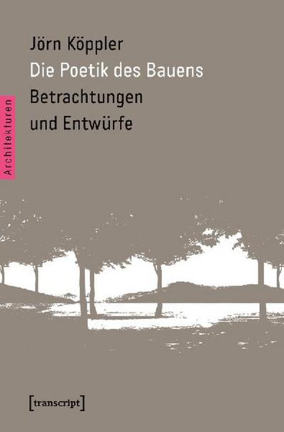 Die Poetik des Bauens 