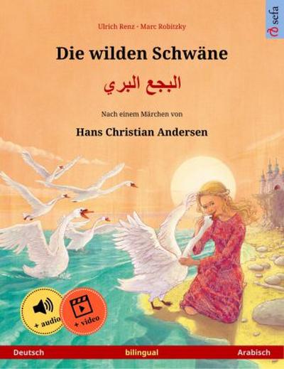 Die wilden Schwäne -             (Deutsch - Arabisch)