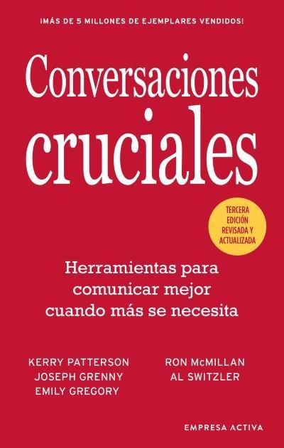 Conversaciones Cruciales -Tercera Edicion Revisada