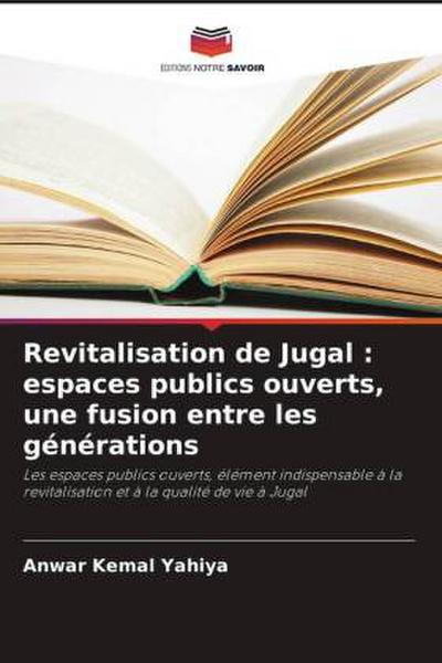 Revitalisation de Jugal : espaces publics ouverts, une fusion entre les générations