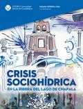 Crisis sociohídrica en la Ribera del Lago de Chapala