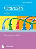 Startklar! - Technik - Differenzierende Ausgabe - Ausgabe 2015 - Gesamtband
