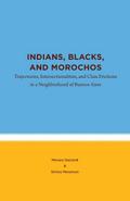 Indians, Blacks, and Morochos