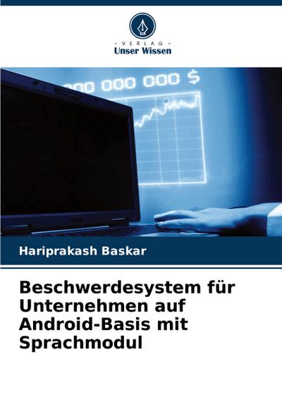 Beschwerdesystem für Unternehmen auf Android-Basis mit Sprachmodul