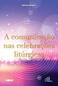 A comunicação nas celebrações litúrgicas