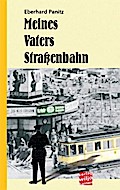 Meines Vaters Straßenbahn